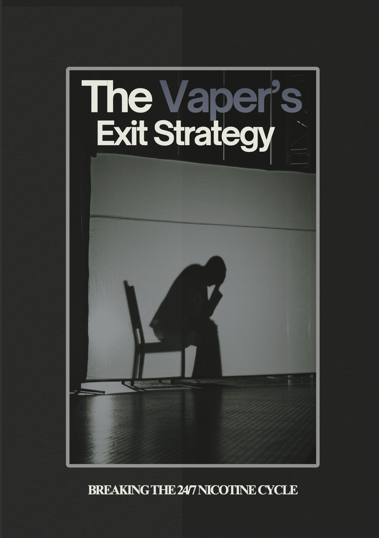 The Vaper’s Exit Strategy